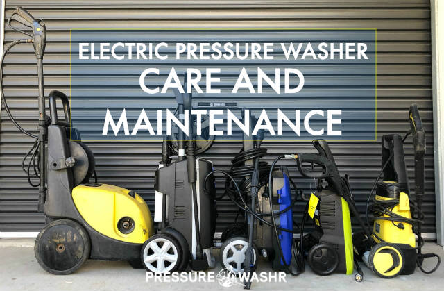 Electric pressure washers care and maintenance