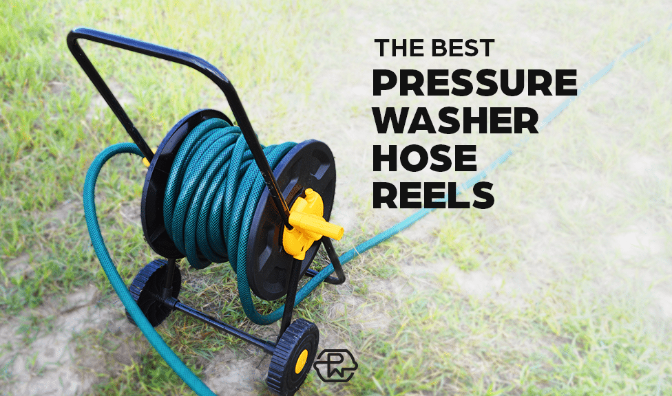 The Best Pressure Washer Hose Reel to Extend the Life of Your Hose and  Avoid Hassle Putting it Away - PRESSURE WASHR